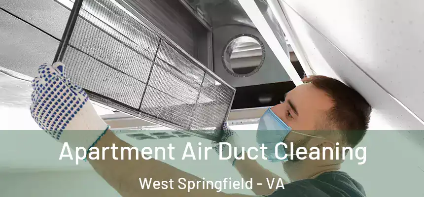  Apartment Air Duct Cleaning West Springfield - VA