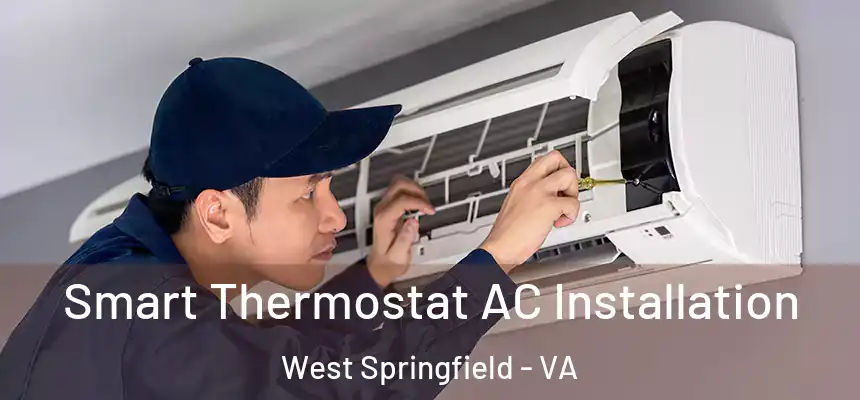  Smart Thermostat AC Installation West Springfield - VA